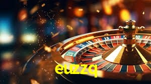euzzq,euzzq bet